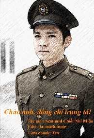 Chào Anh Đồng Chí Trung Tá