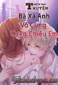 Bà Xã Anh Vô Cùng Cưng Chiều Em