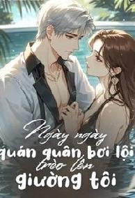 Ngày Ngày, Quán Quân Bơi Lội Trèo Lên Giường Tôi