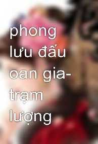 Phong Lưu Đấu Oan Gia