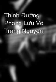 Phong Lưu Võ Trạng Nguyên