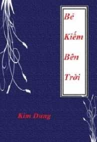 Bẻ Kiếm Bên Trời