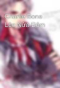 Charlie Bone 1: Lúc Nửa Đêm